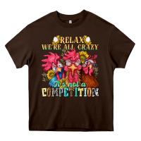 Chocolate Brown relax were all crazy its not a competition nca Heavy Core Tee - NancyCooperArtShop