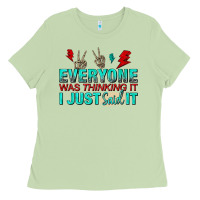 Matcha everyone was thinking it i just said Ladies Tee - NancyCooperArtShop