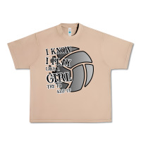 Burro I Know I Play Like A Girl Try To Keep Up Volleyball Urban Heavy Tee - Bettercallsaul