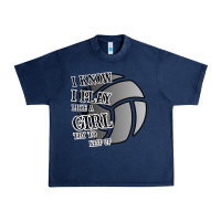 Navy I Know I Play Like A Girl Try To Keep Up Volleyball Urban Heavy Tee - Bettercallsaul