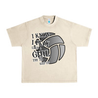 Sandshell I Know I Play Like A Girl Try To Keep Up Volleyball Urban Heavy Tee - Bettercallsaul