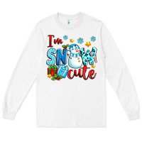 White i'm snow cute Long Sleeve Tee - texasbilliewilder