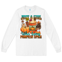 White Just a girl who loves pumpkin spice Long Sleeve Tee - NancyCooperArtShop
