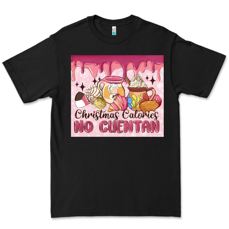 Christmas Calories No Cuentan Premium Tee by MaliasSmallBusiness | Teevron