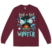 Burgundy just a girl who loves winter afro messy bun Long Sleeve Tee - texasbilliewilder