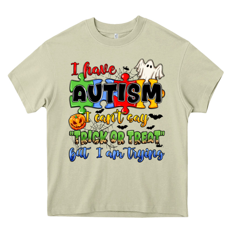 I Have Autism I Can't Say Trick Or Treat Heavy Core Tee by JahusDesignShop | Teevron