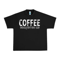 Black Coffee Completes Me Urban Heavy Tee - Bettercallsaul