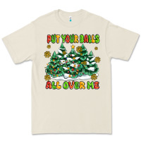 Bone put your balls all over me Premium Tee - MaliasSmallBusiness