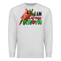 Dove Grey I Am Always With Your Cardinal Bird Premium Sweatshirt - LillyAllenDesigns