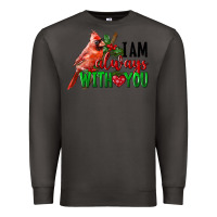 Smoke I Am Always With Your Cardinal Bird Premium Sweatshirt - LillyAllenDesigns