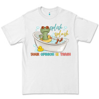 White splash splash your opinion is trash Premium Tee - MaliasSmallBusiness