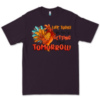 Plum live today like you're getting fried tomorrow Premium Tee - MaliasSmallBusiness