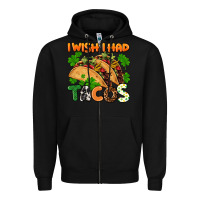 Black I wish i had tacos St. Patrick's day Zipper Hoodie - FaDigitalArtStudio