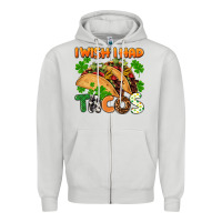 Dove Grey I wish i had tacos St. Patrick's day Zipper Hoodie - FaDigitalArtStudio