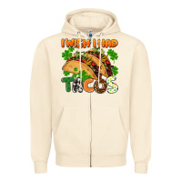 Sandshell I wish i had tacos St. Patrick's day Zipper Hoodie - FaDigitalArtStudio