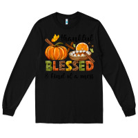 Black Thankful blessed and kind of a mess Long Sleeve Tee - NancyCooperArtShop
