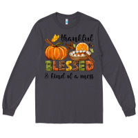 Smoke Thankful blessed and kind of a mess Long Sleeve Tee - NancyCooperArtShop