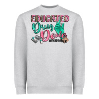 Heather Grey Educated drug dealer Nurse life Heavyweight Sweatshirt - CowGirlArtShop