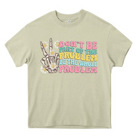 Mossy dont be part of the problem Heavy Core Tee - MaliasSmallBusiness