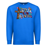 True Royal jesus is my valentine Premium Sweatshirt - CowhideDigitalArt