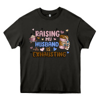 Asphalt raising my husband is exhausting Heavy Core Tee - MaliasSmallBusiness
