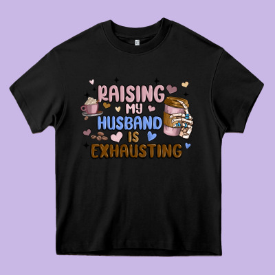 Raising My Husband Is Exhausting Heavy Core Tee Designed By Maliassmallbusiness