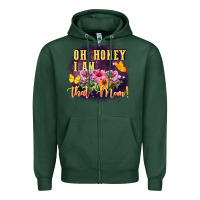 Sports Green Oh honey i am that mom Zipper Hoodie - FaDigitalArtStudio