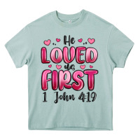 Arona he loved us first 1 john 4 19 Heavy Core Tee - MaliasSmallBusiness