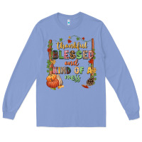 Colony Blue Thankful blessed and kind of a mess Long Sleeve Tee - NancyCooperArtShop