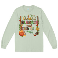 Matcha Thankful blessed and kind of a mess Long Sleeve Tee - NancyCooperArtShop