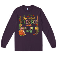 Plum Thankful blessed and kind of a mess Long Sleeve Tee - NancyCooperArtShop