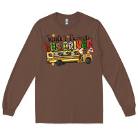 Chestnut santas favorite bus driver Long Sleeve Tee - texasbilliewilder