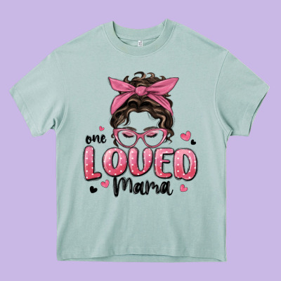 One Loved Mama Messy Bun Heavy Core Tee Designed By Maliassmallbusiness