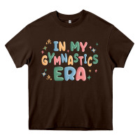 Chocolate Brown in my gymnastics era Heavy Core Tee - MaliasSmallBusiness
