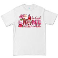 White be kind gnome matter what Premium Tee - NancyCooperArtShop