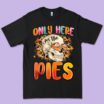 Only Here For The Pies Premium Tee Designed By Maliassmallbusiness