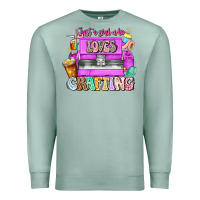 Seafoam Just A Girl Who Loves Crafting Premium Sweatshirt - CowhideDigitalArt