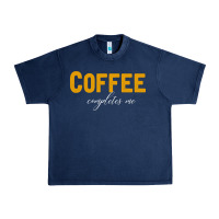 Navy Coffee Completes Me Urban Heavy Tee - Bettercallsaul