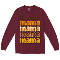 Burgundy Thankful mama Long Sleeve Tee - NancyCooperArtShop