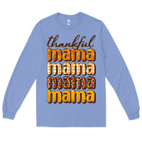 Colony Blue Thankful mama Long Sleeve Tee - NancyCooperArtShop