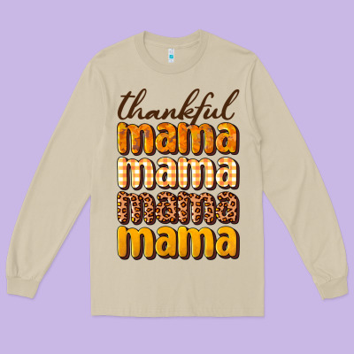 Thankful Mama Long Sleeve Tee Designed By Nancycooperartshop