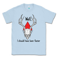 Dusty Blue I should have been faster Classic Tee - Bettercallsaul