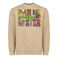 Mushroom Pour me something mister Marri Gras Heavyweight Sweatshirt - HowdyJamesFarm