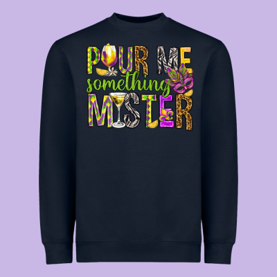 Pour Me Something Mister Marri Gras Heavyweight Sweatshirt Designed By Howdyjamesfarm