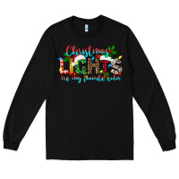Black christmas lights are my favorite Long Sleeve Tee - texasbilliewilder