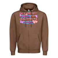Chestnut Only the best moms get promoted to nana Zipper Hoodie - FaDigitalArtStudio