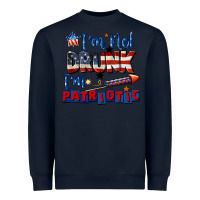 Navy I'm not drunk i'm patriotic 4th of july Heavyweight Sweatshirt - CowGirlArtShop