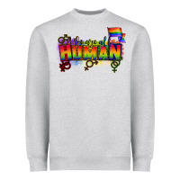 We Are All Human Heavyweight Sweatshirt | Teevron