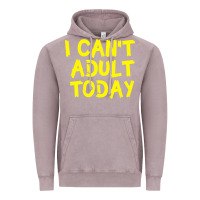 Vintage Zinc I Can t Adult Today Vintage Hoodie - Bettercallsaul