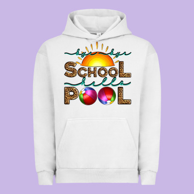Bye Bye School Hello Pool Urban Hoodie Designed By Artiststas